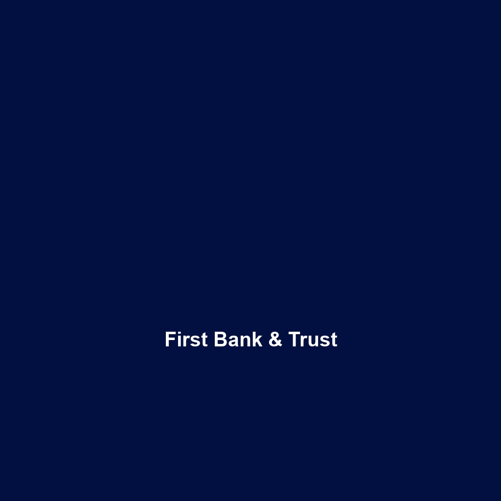 First Bank & Trust