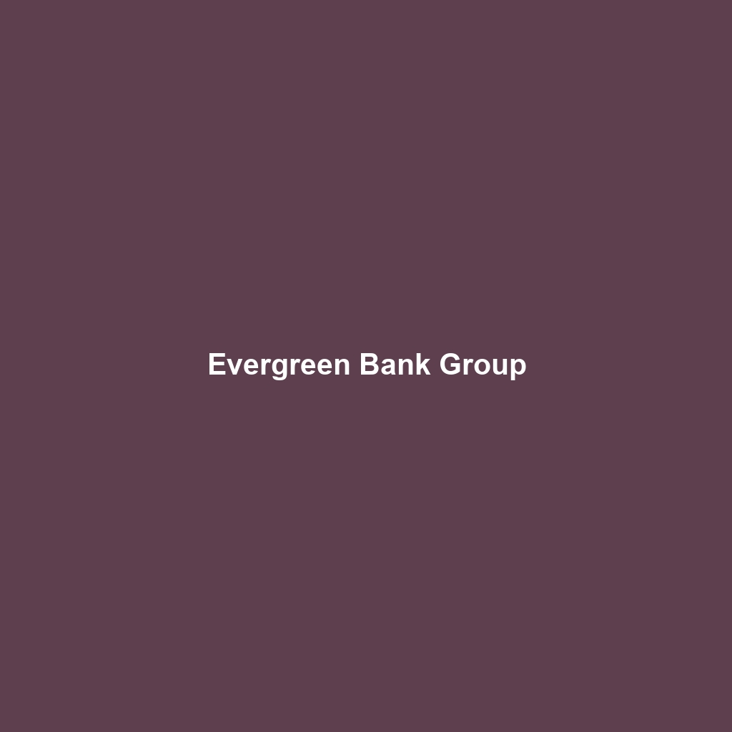 Evergreen Bank Group