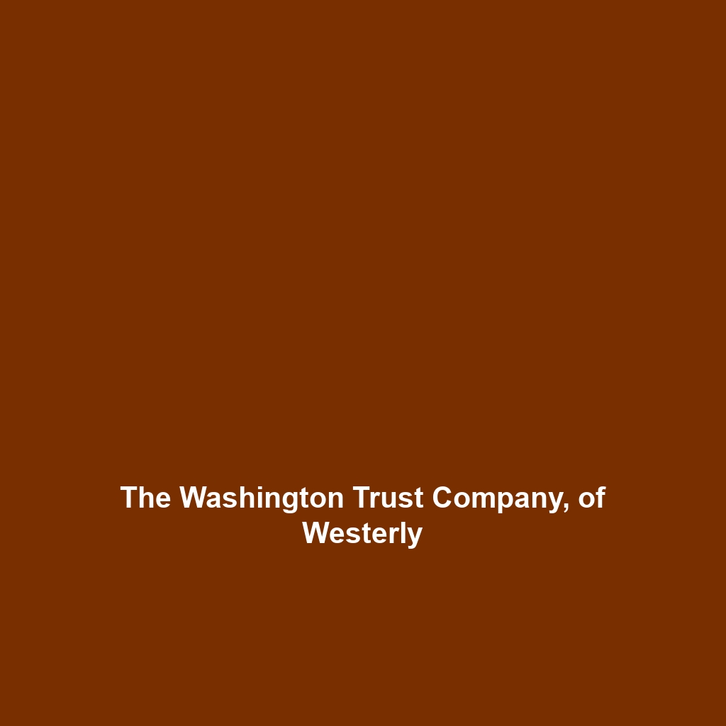 The Washington Trust Company, of Westerly