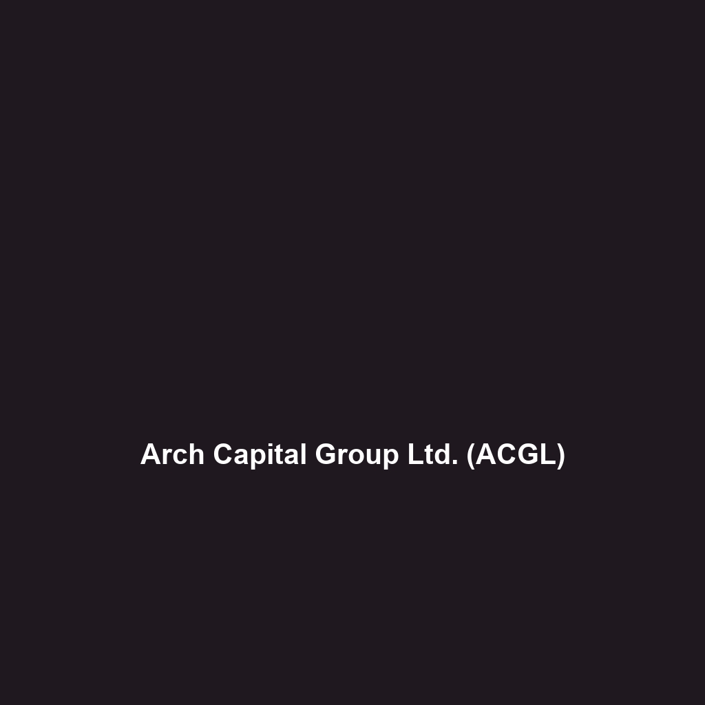 Arch Capital Group Ltd. (ACGL)