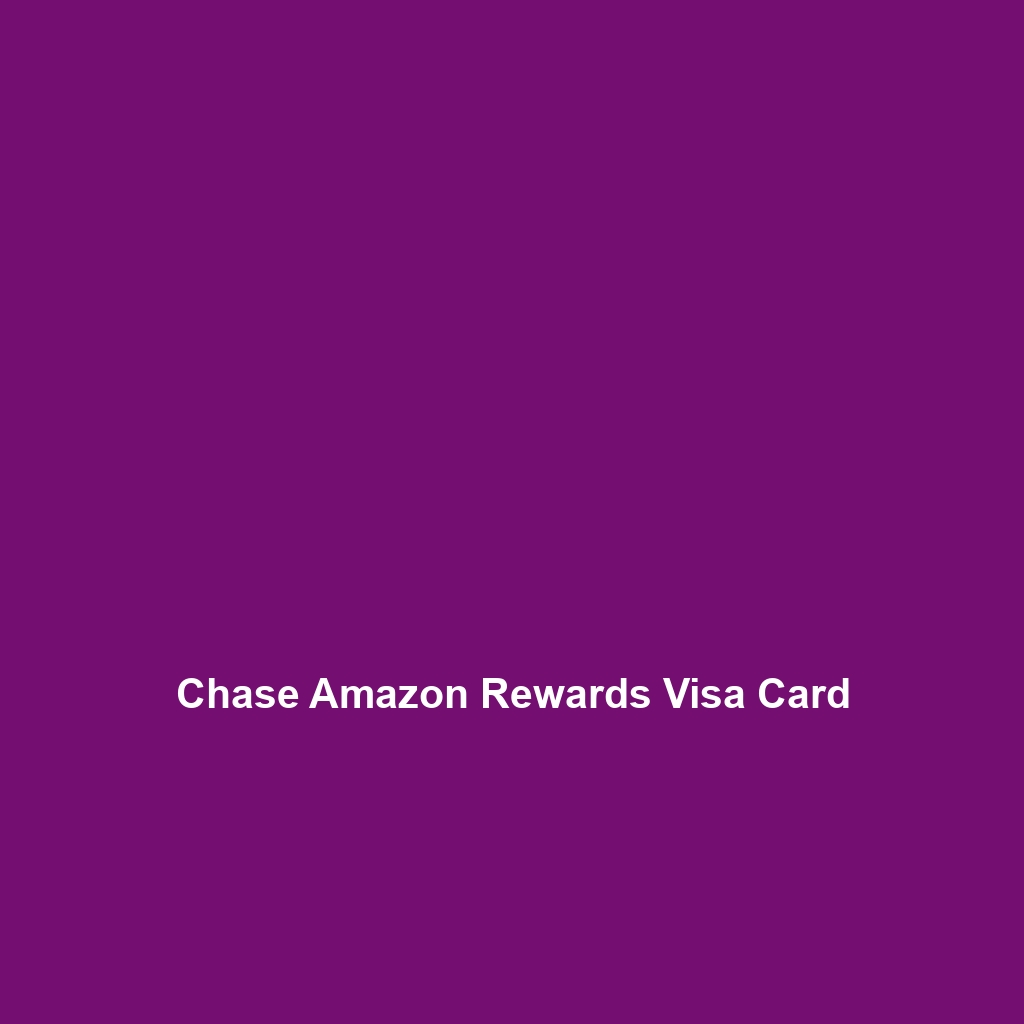 Chase Amazon Rewards Visa Card