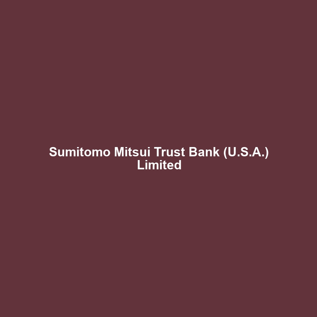 Sumitomo Mitsui Trust Bank (U.S.A.) Limited