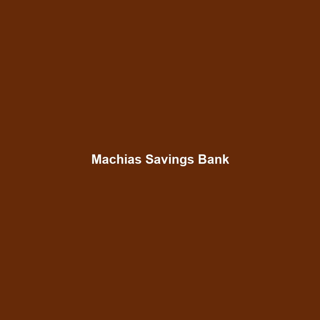 Machias Savings Bank