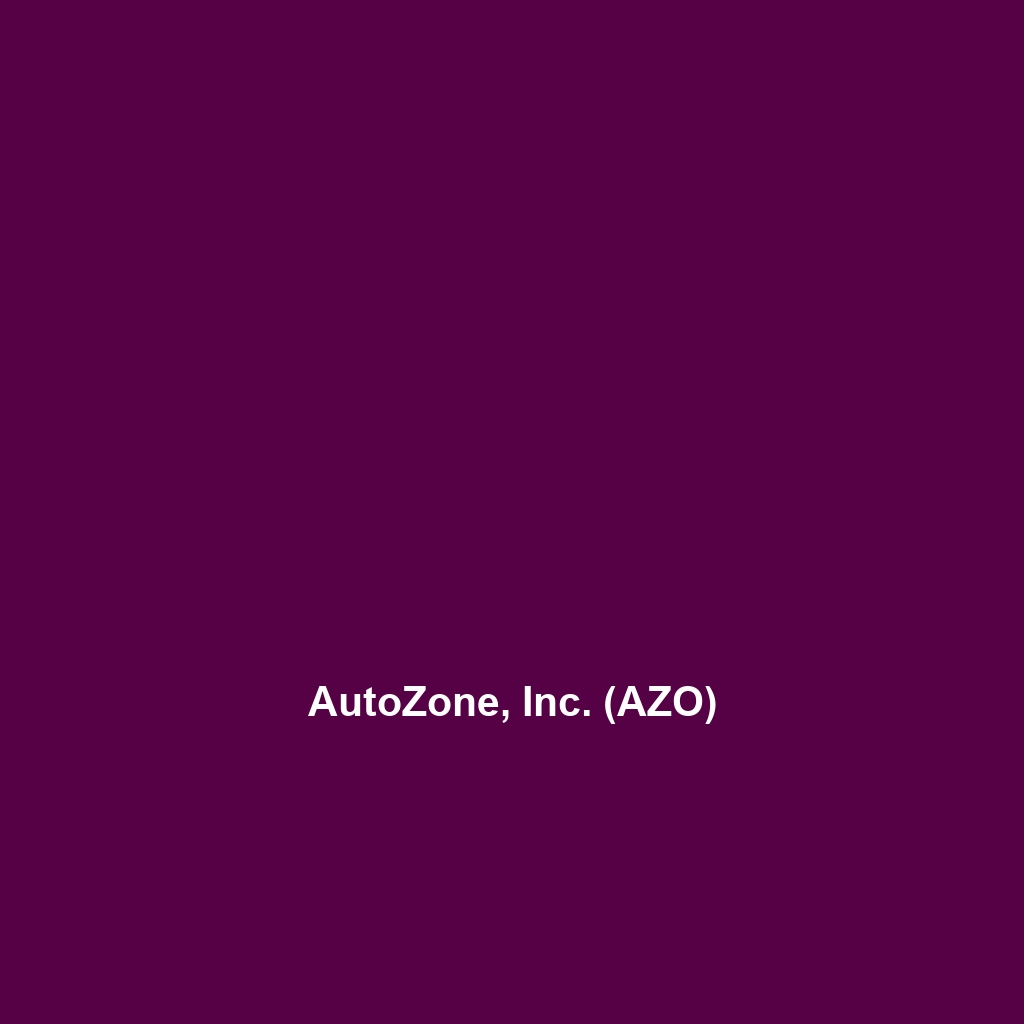 AutoZone, Inc. (AZO)