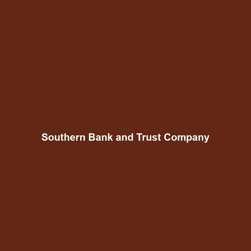 Southern Bank and Trust Company