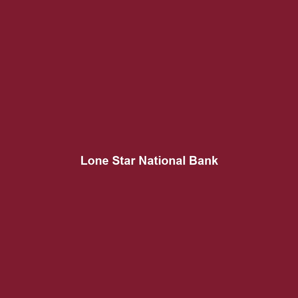 Lone Star National Bank