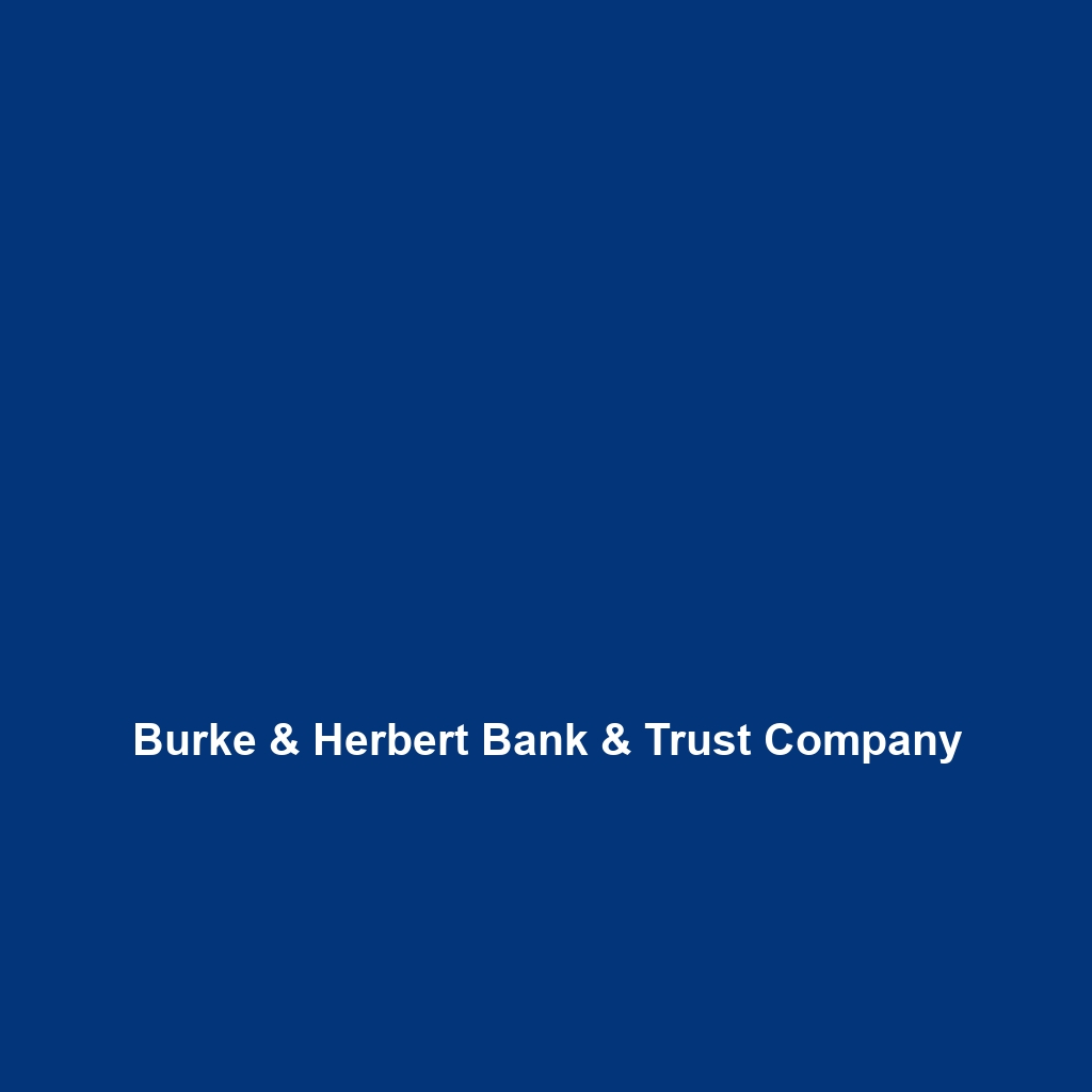 Burke & Herbert Bank & Trust Company