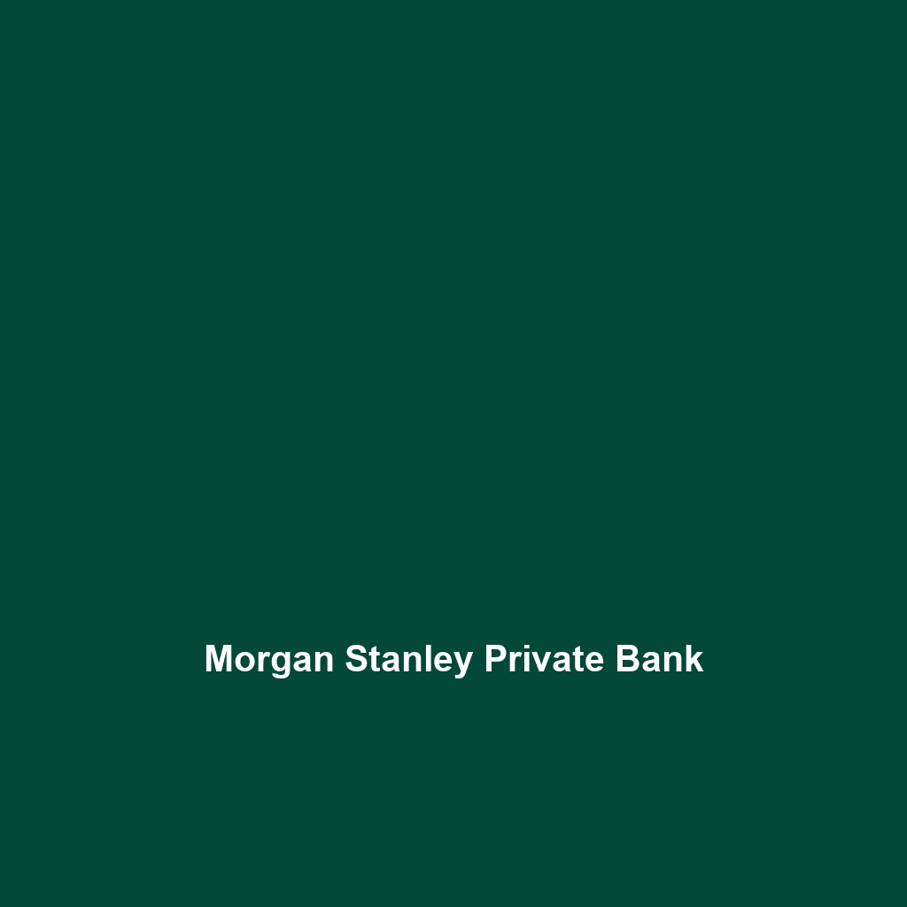 Morgan Stanley Private Bank