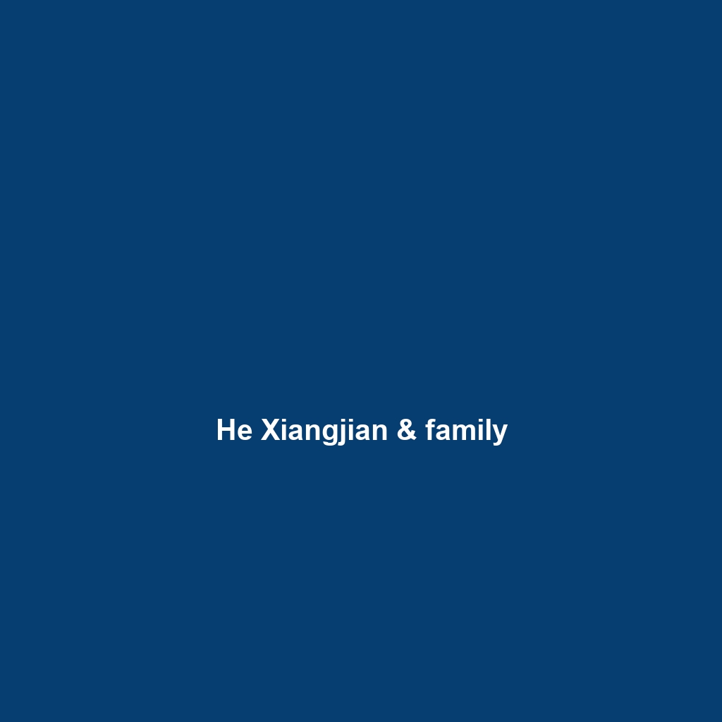 He Xiangjian & family