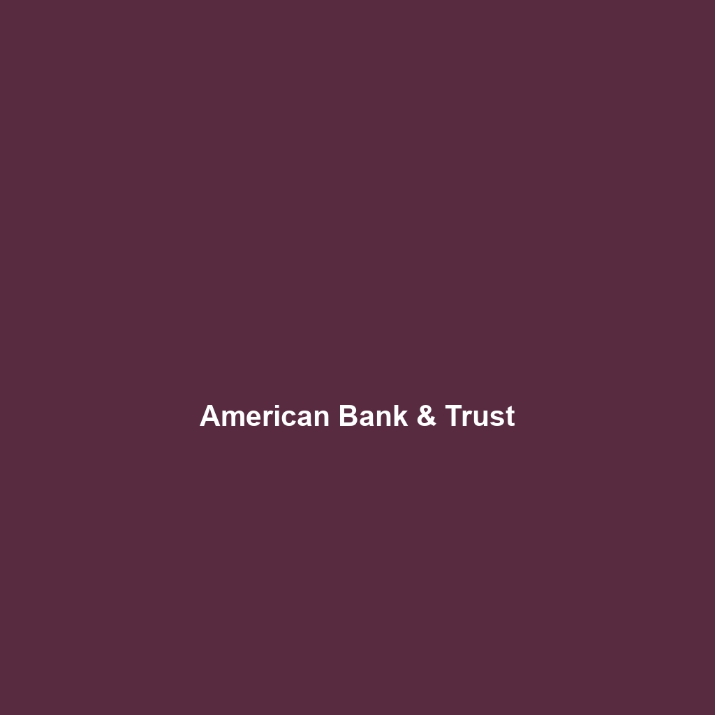 American Bank & Trust