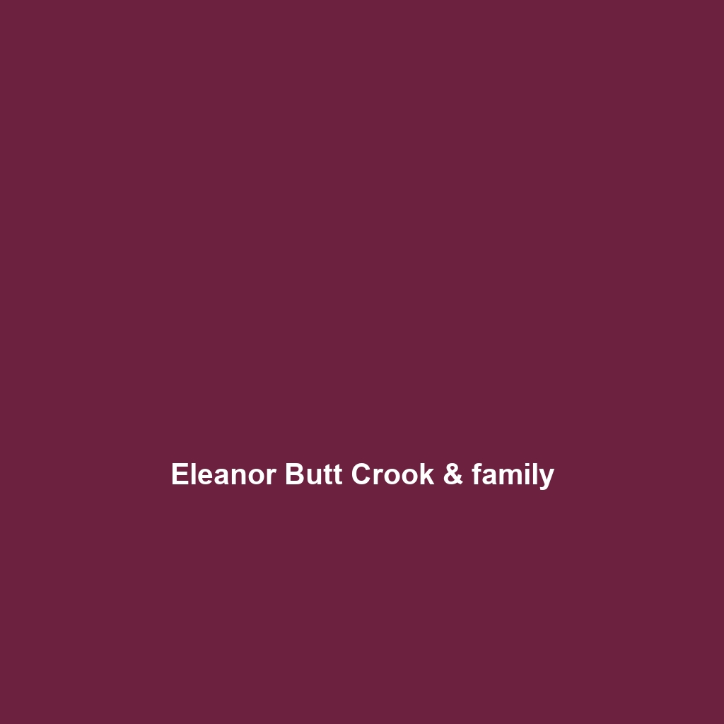 Eleanor Butt Crook & family