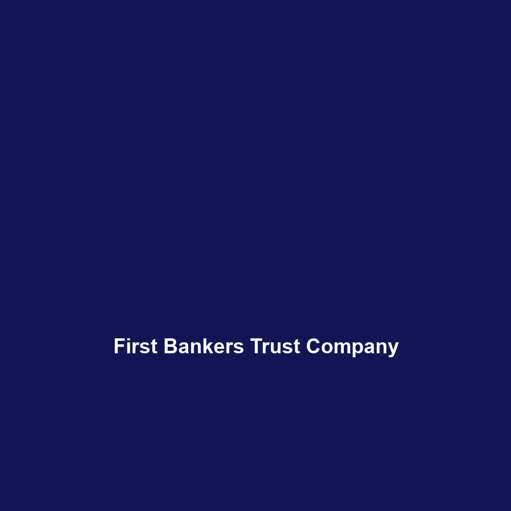 First Bankers Trust Company