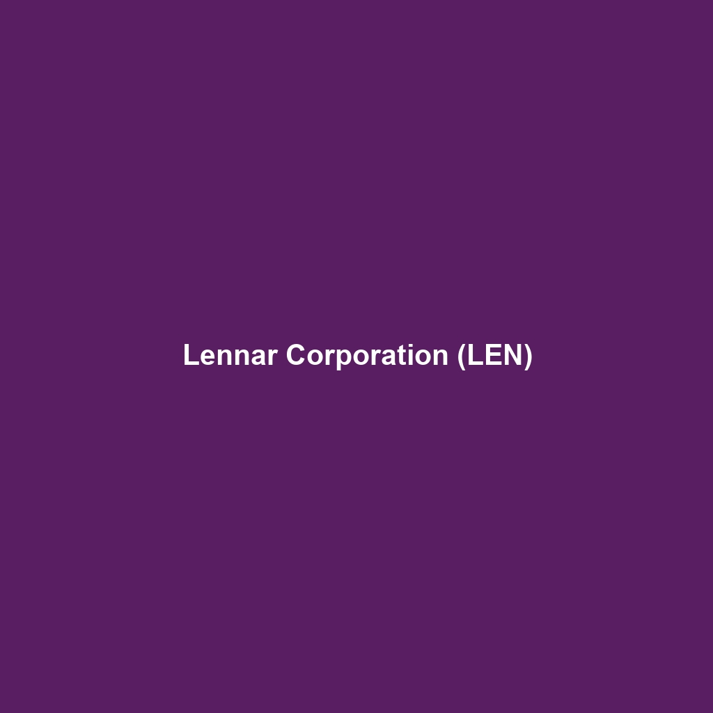 Lennar Corporation (LEN)