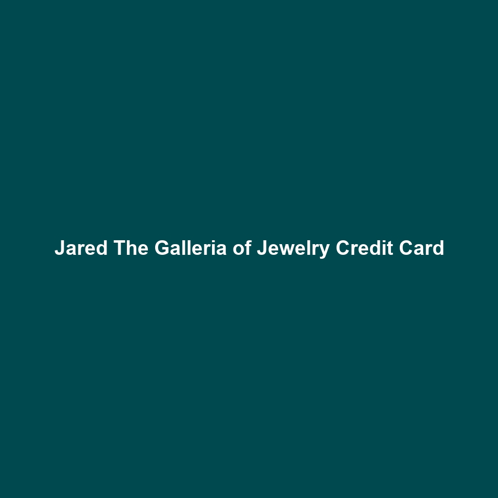 Jared The Galleria of Jewelry Credit Card