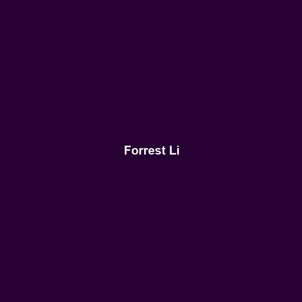 Forrest Li