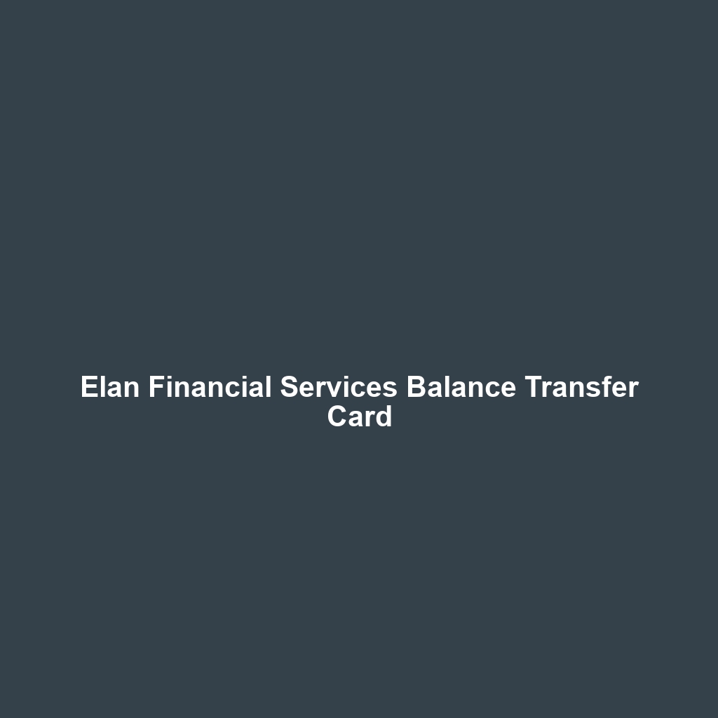 Elan Financial Services Balance Transfer Card