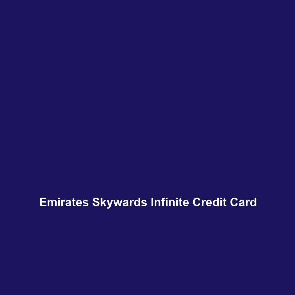 Emirates Skywards Infinite Credit Card