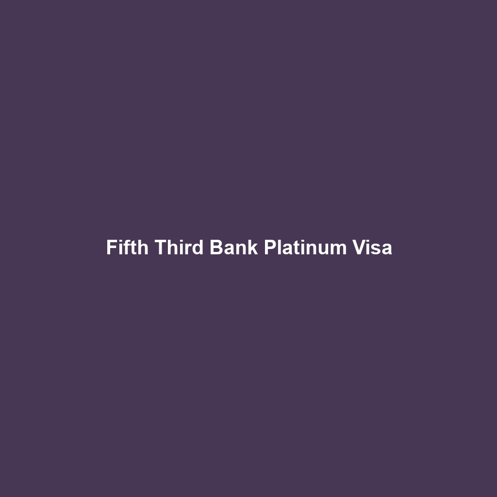 Fifth Third Bank Platinum Visa