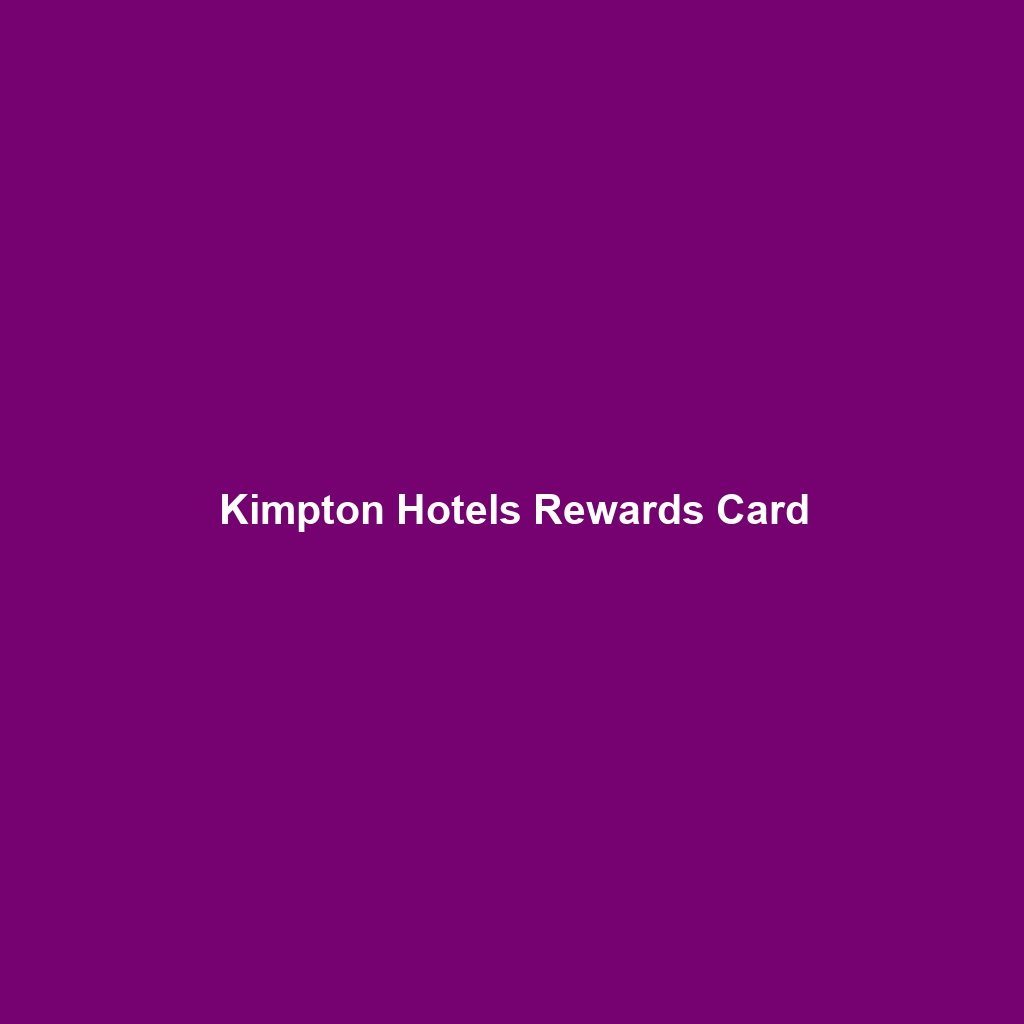 Kimpton Hotels Rewards Card