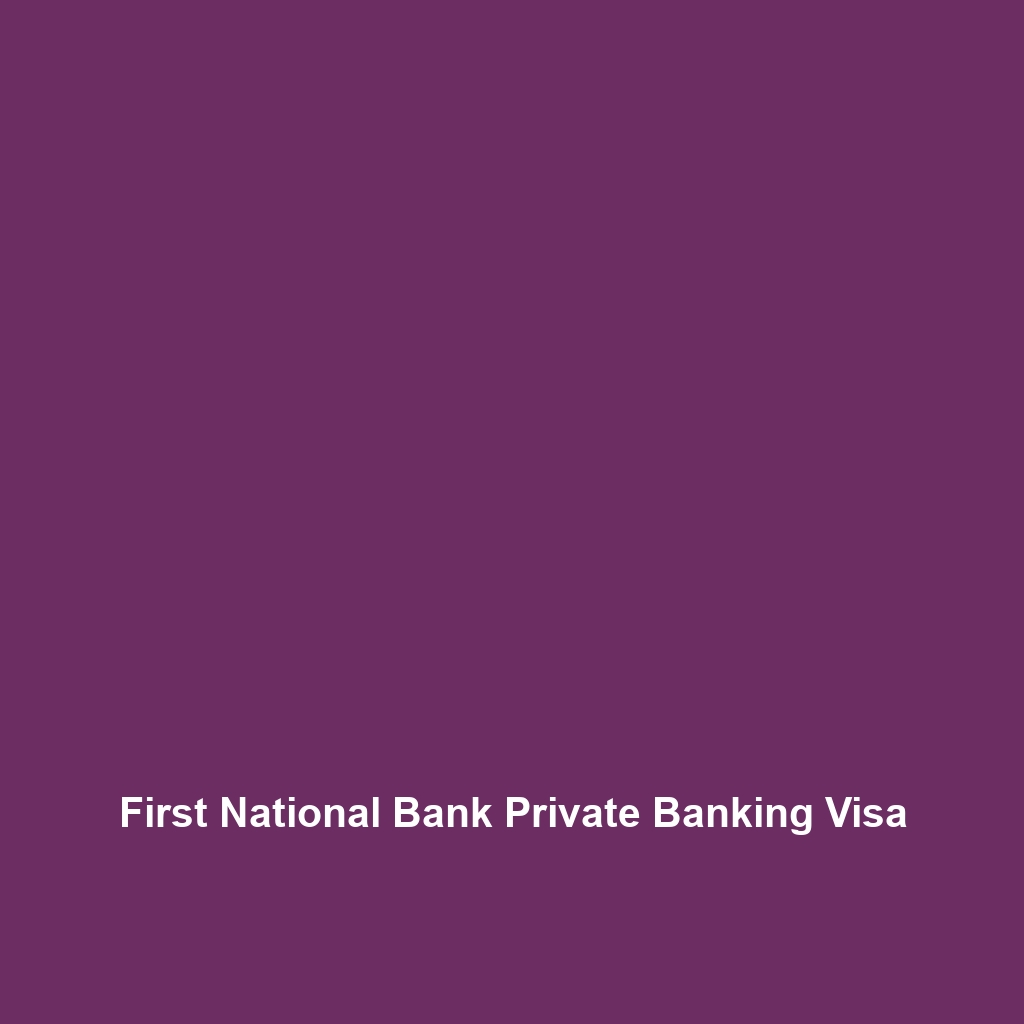 First National Bank Private Banking Visa