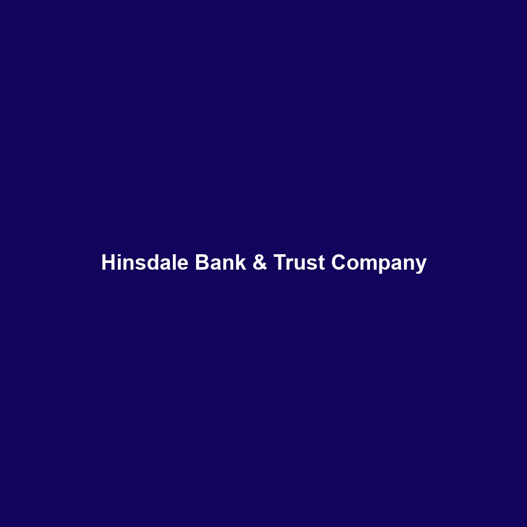 Hinsdale Bank & Trust Company