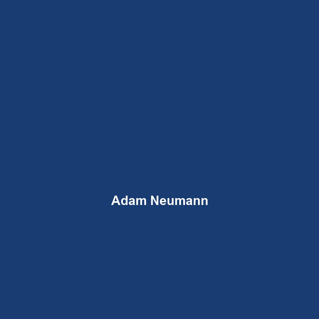 Adam Neumann