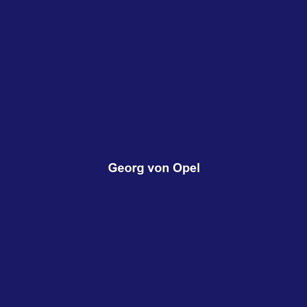 Georg von Opel