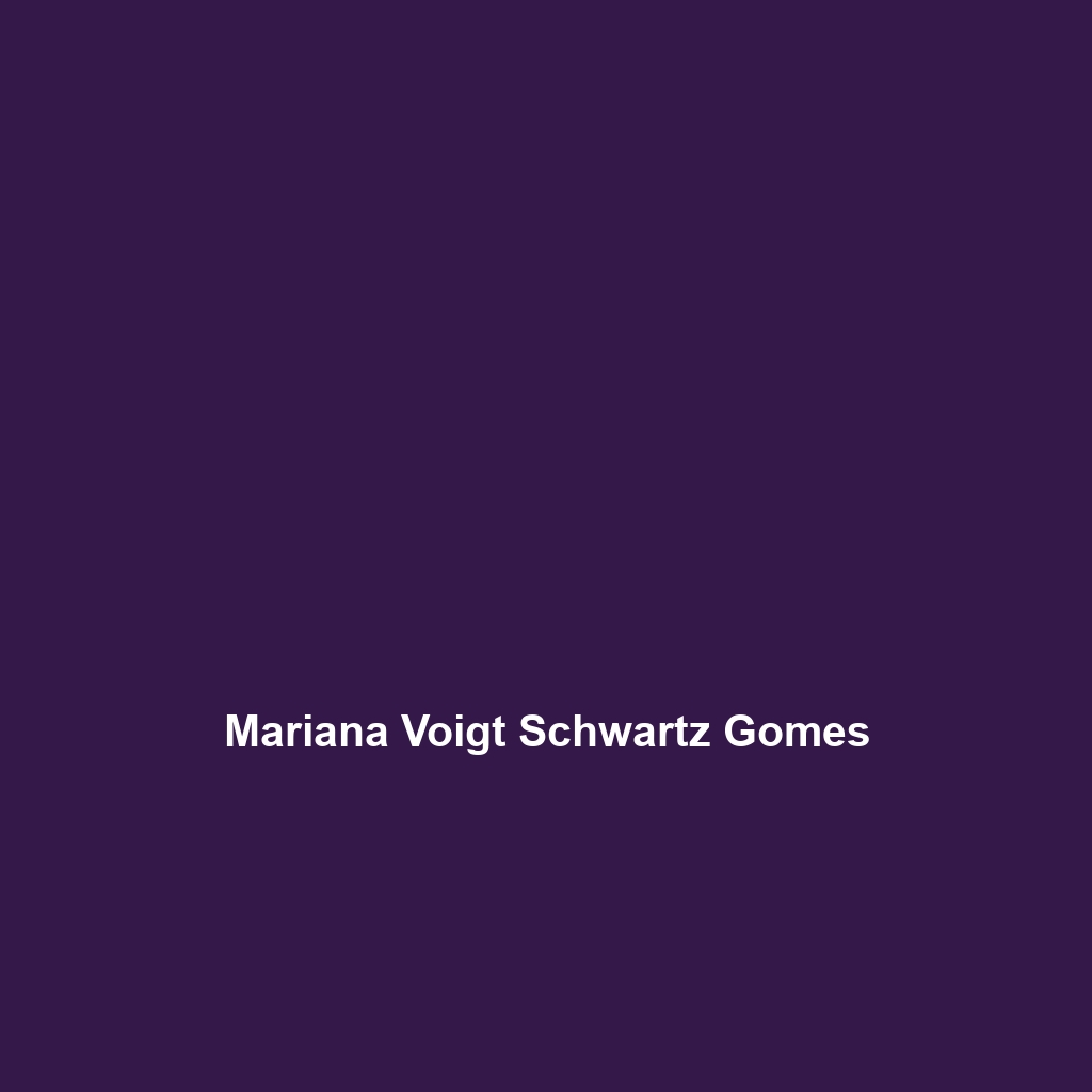 Mariana Voigt Schwartz Gomes