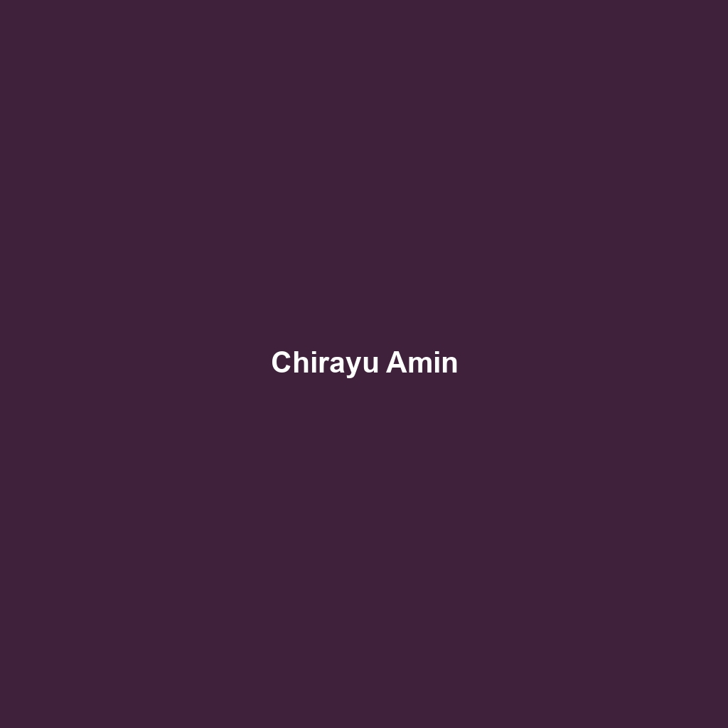 Chirayu Amin