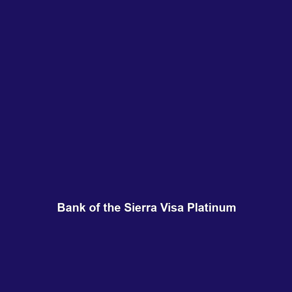 Bank of the Sierra Visa Platinum