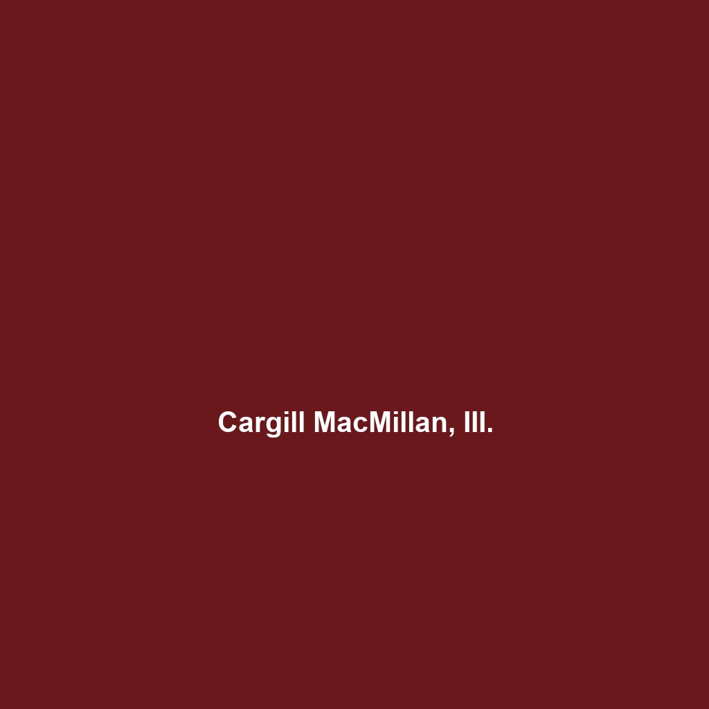 Cargill MacMillan, III.