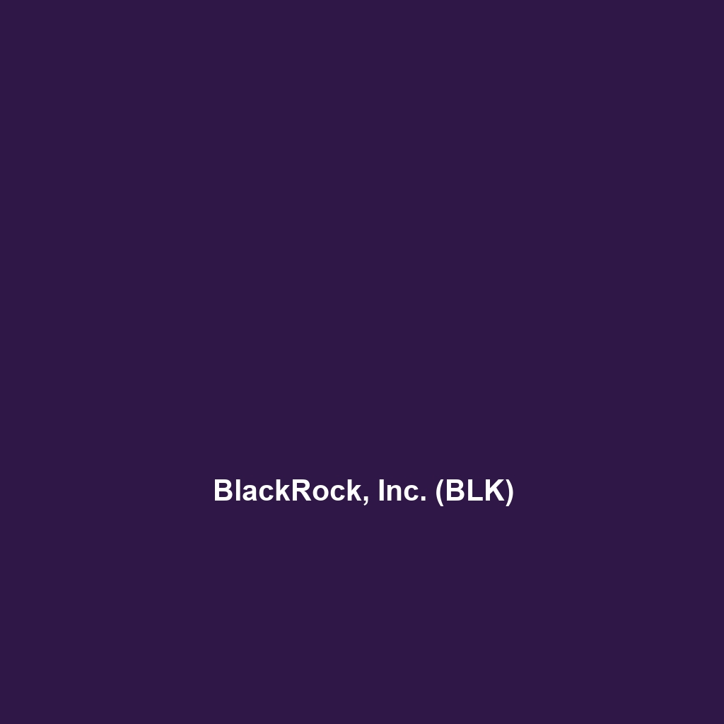 BlackRock, Inc. (BLK)