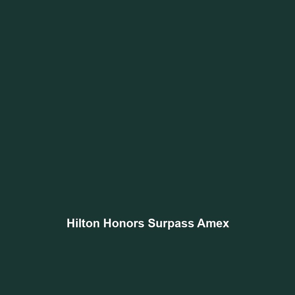 Hilton Honors Surpass Amex