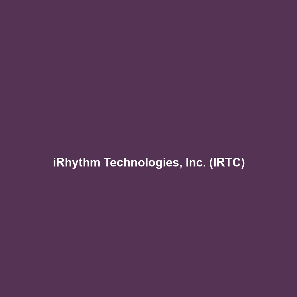 iRhythm Technologies, Inc. (IRTC)