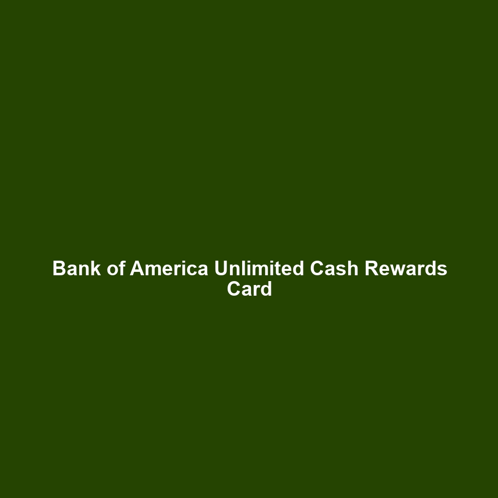 Bank of America Unlimited Cash Rewards