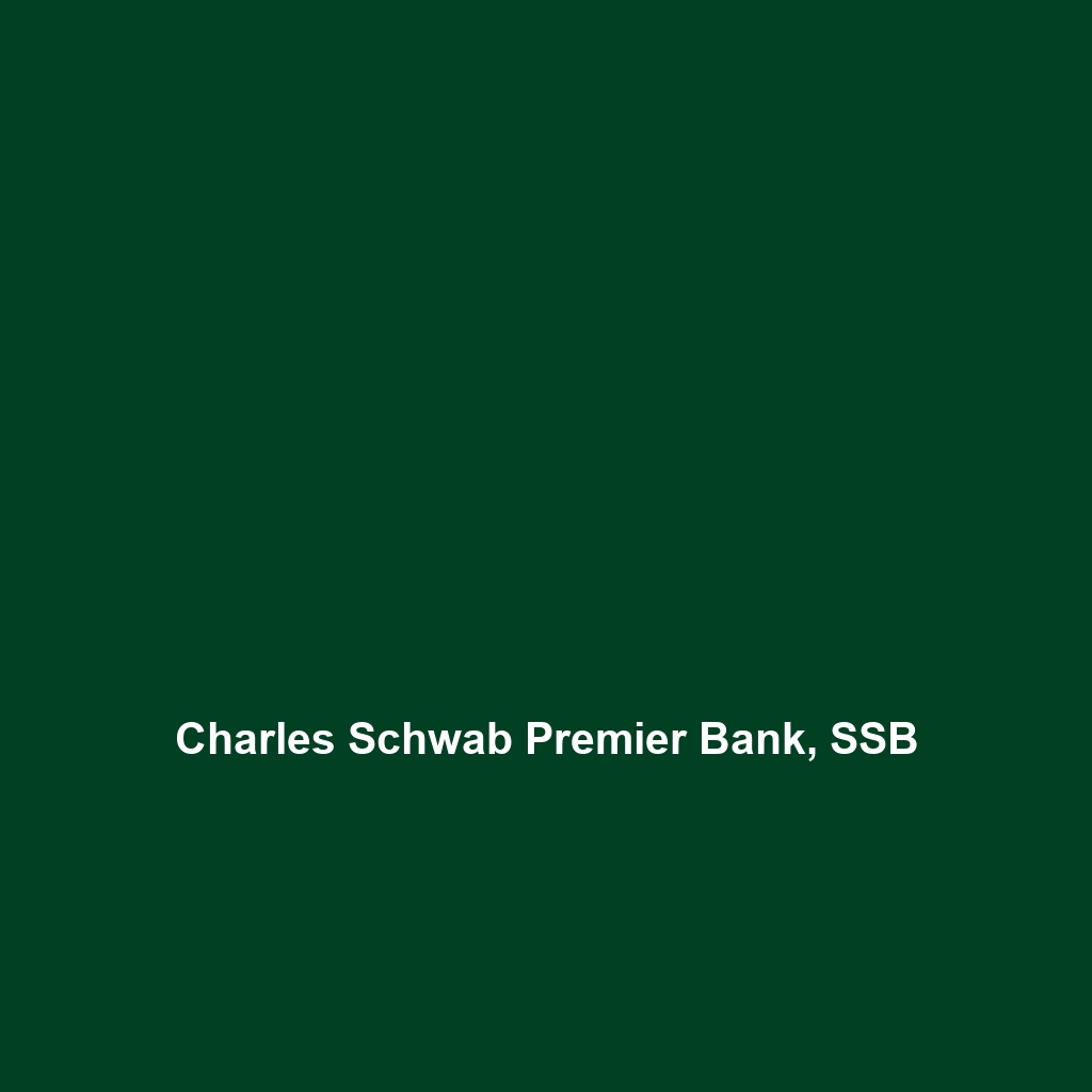 Charles Schwab Premier Bank, SSB