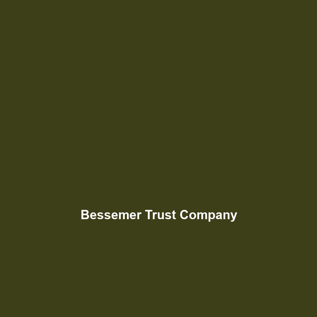 Bessemer Trust Company