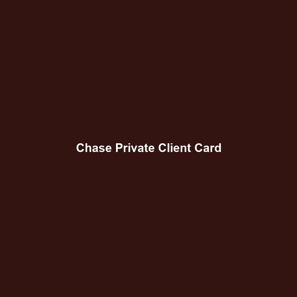 Chase Private Client Card