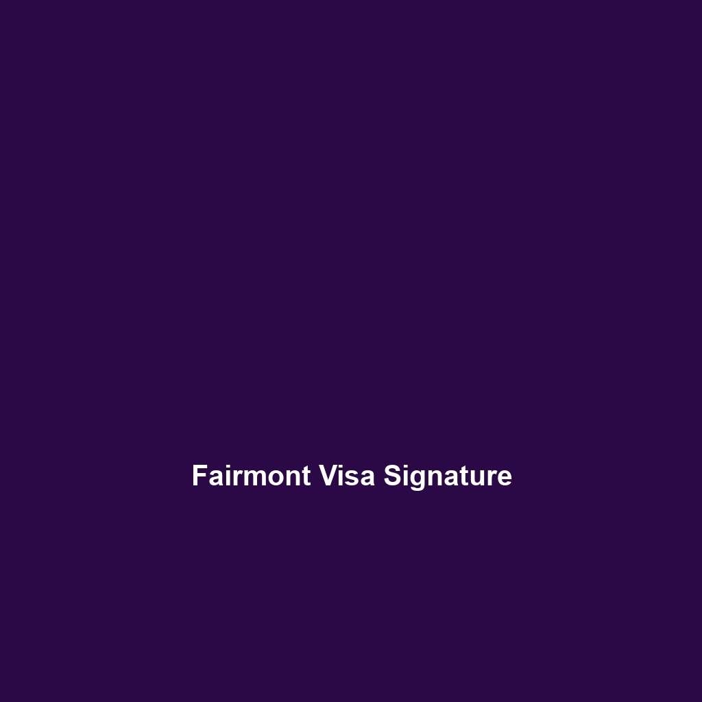 Fairmont Visa Signature