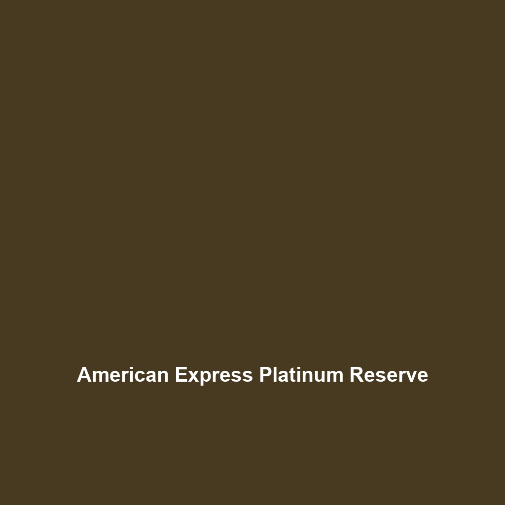 American Express Platinum Reserve