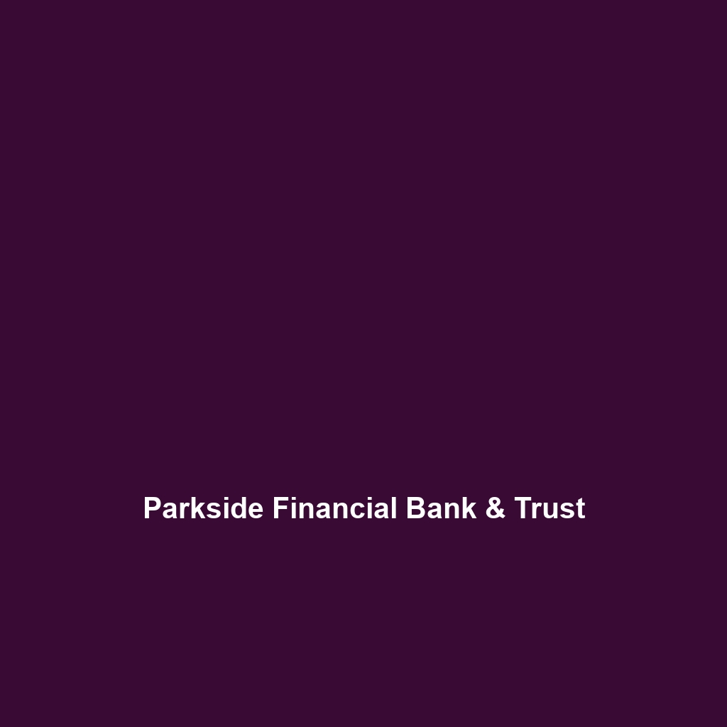 Parkside Financial Bank & Trust