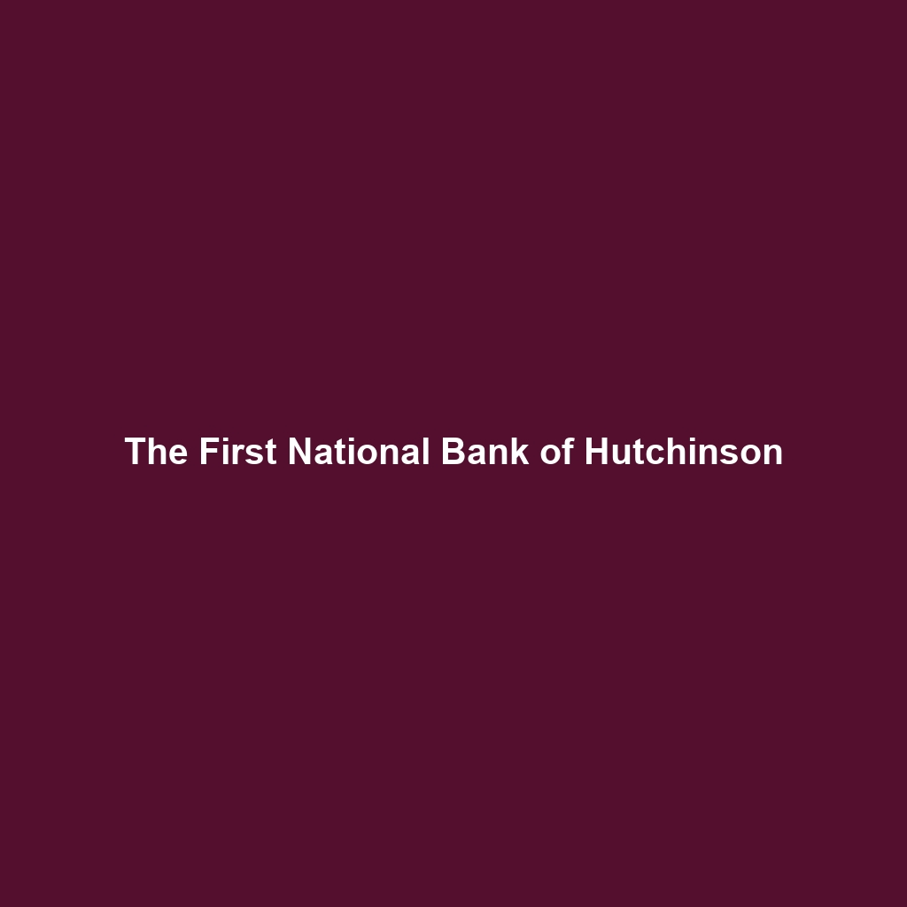 The First National Bank of Hutchinson