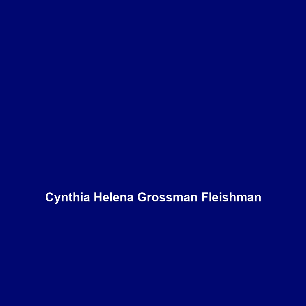 Cynthia Helena Grossman Fleishman