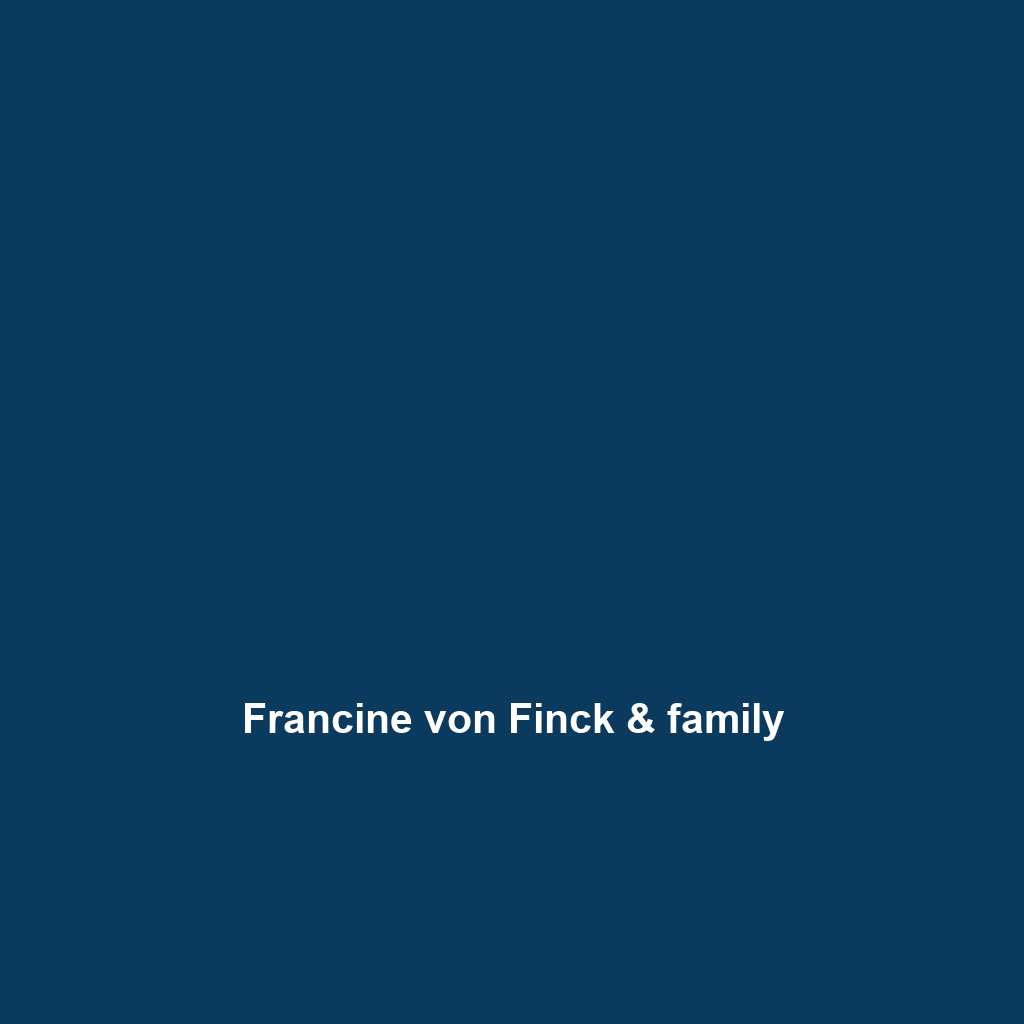 Francine von Finck & family