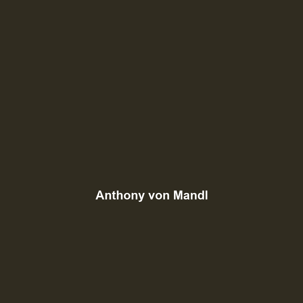 Anthony von Mandl