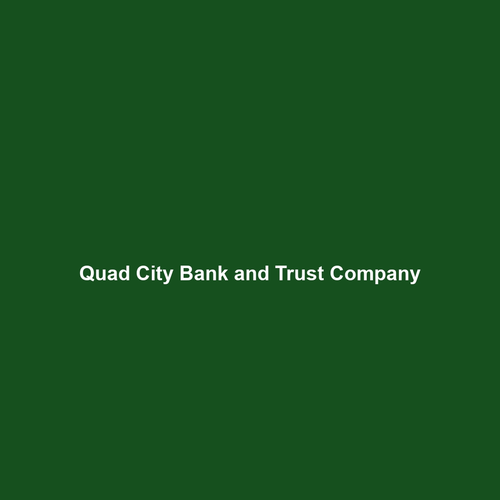 Quad City Bank and Trust Company