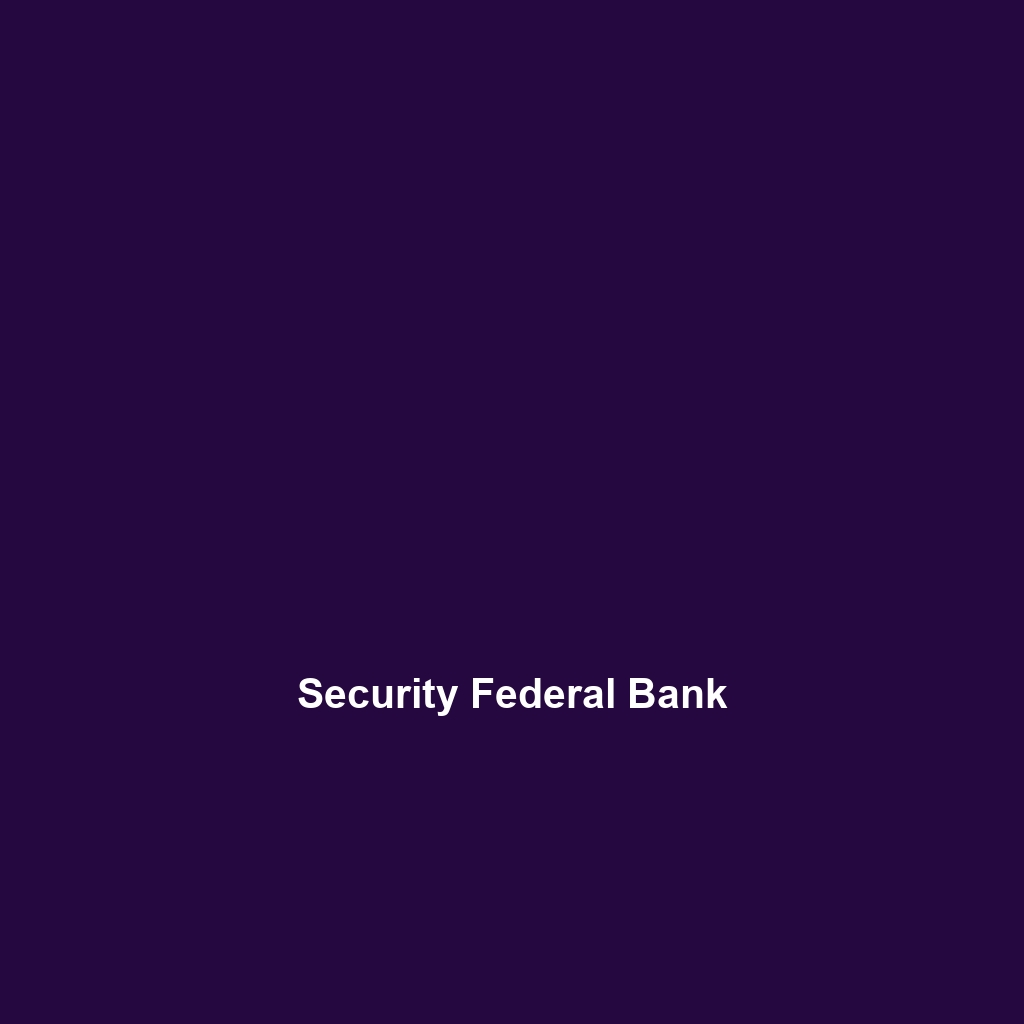 Security Federal Bank