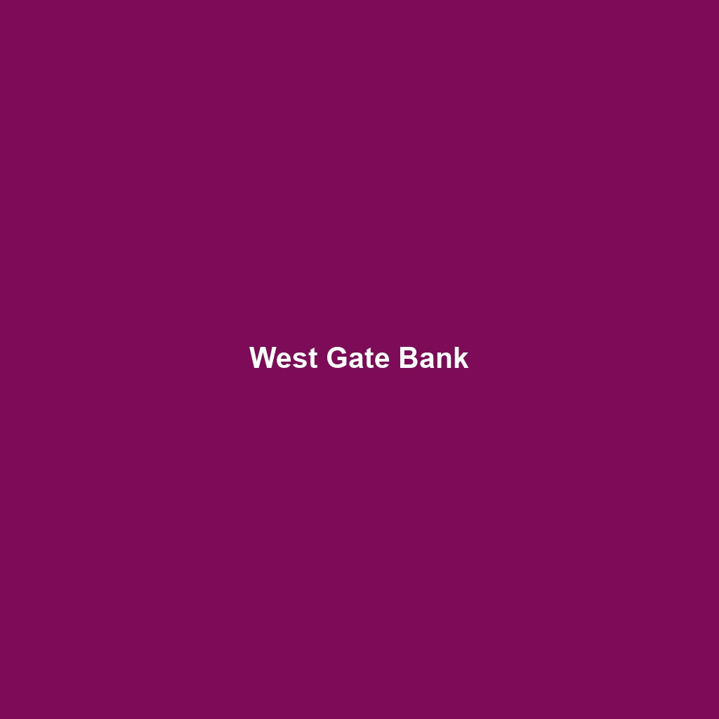 West Gate Bank