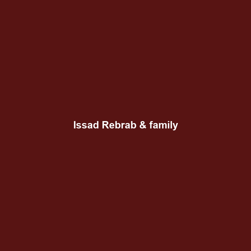 Issad Rebrab & family