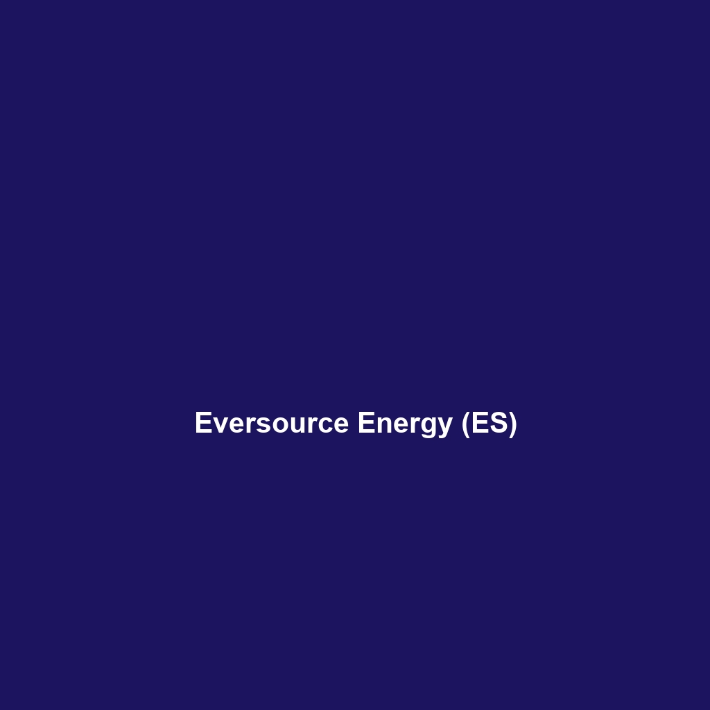 Eversource Energy (ES)